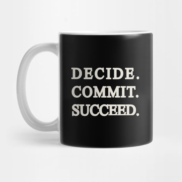 Decide Commit Succeed Gym quote by 4wardlabel